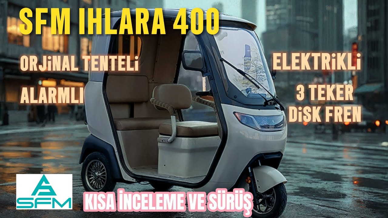 3 TEKER ELEKTRİKLİ KABİNLİ SFM IHLARA 400 KISA İNCELEME
