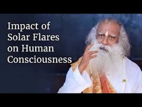 Impact of Solar Flares on Human Consciousness Sadhguru - YouTube