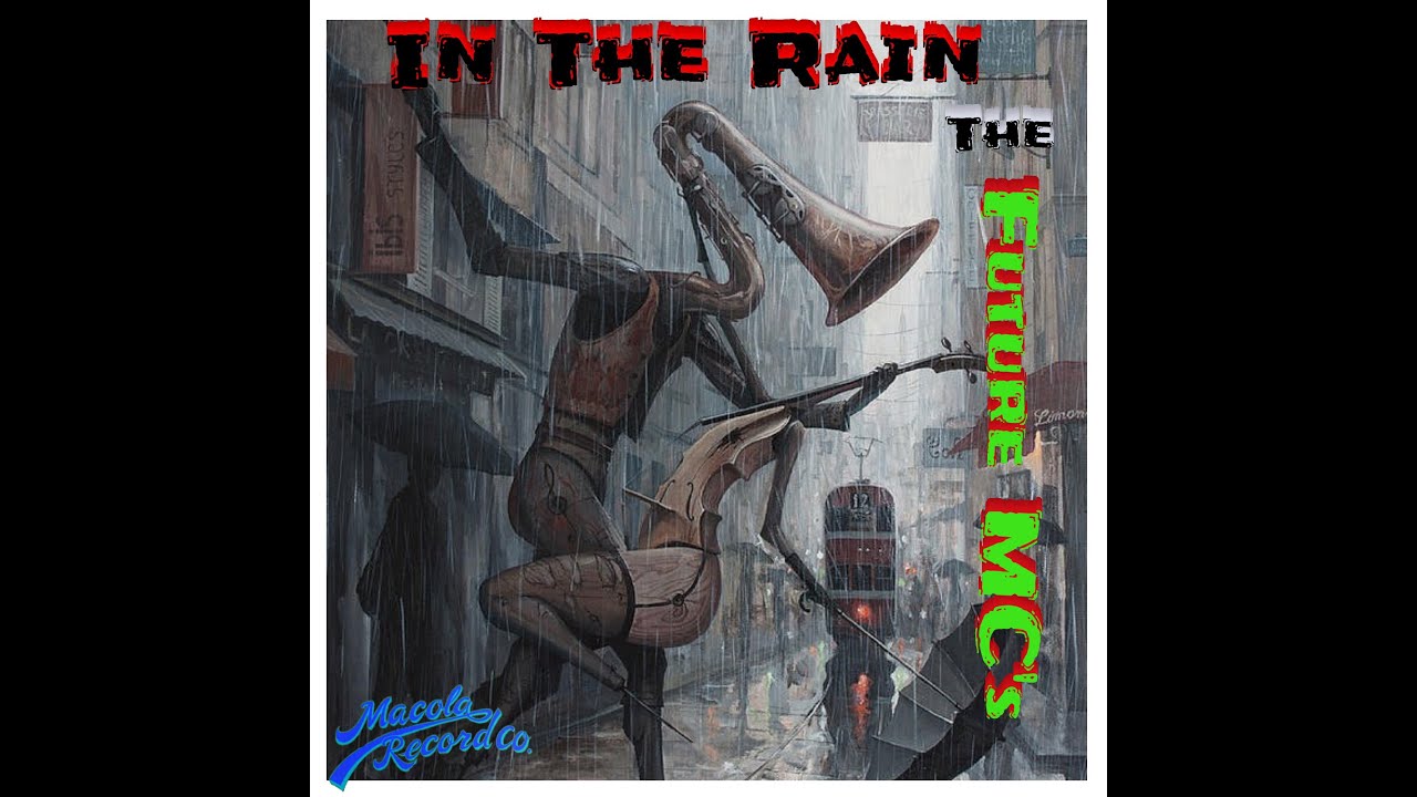 In The Rain: Dramatics / The Future MC's  - Hip Hops 50th Anniversary