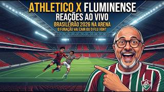 REACT AO VIVO - Athletico x FLUMINENSE | Vencer ou Vencer | BRASILEIRÃO 2026