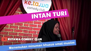 JOKES KODIAN SHOW - INTAN TURI : Minuman khusus kaum muslimin