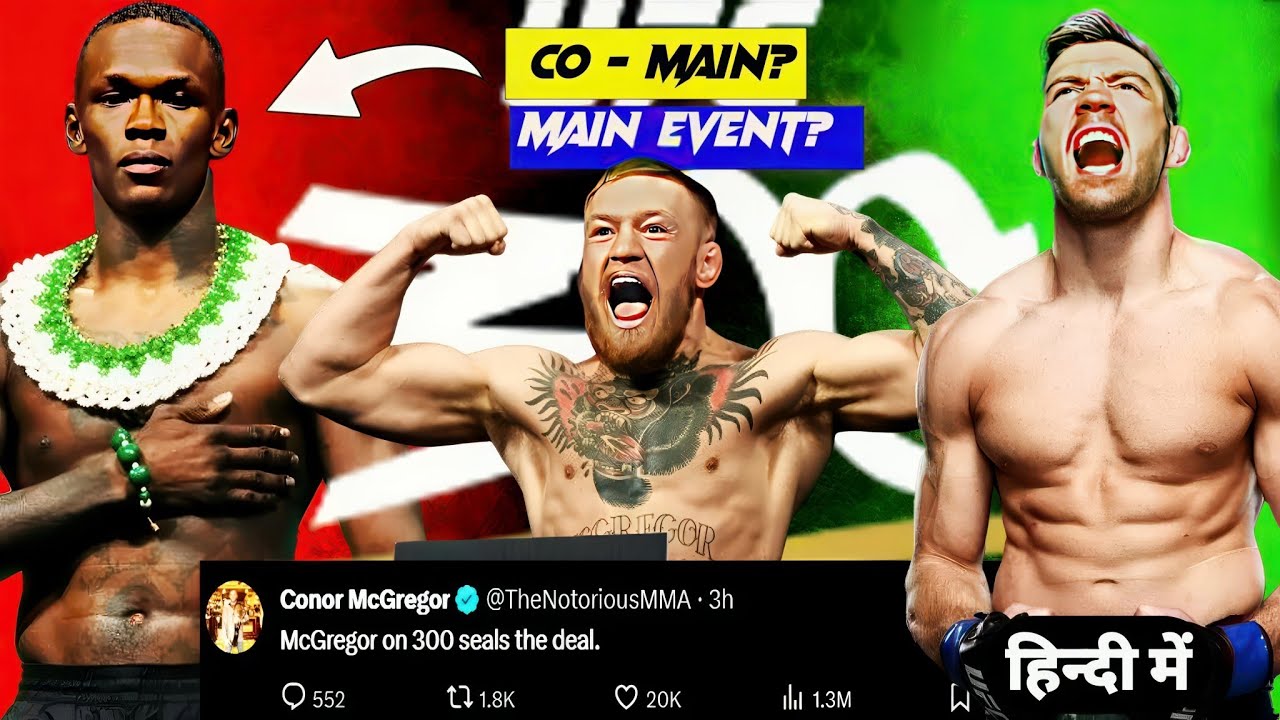 CONOR MCGREGOR FIGHTS AT UFC 300 CONFIRMED!!! is ADESANYA vs DRICUS happening as a CO MAIN??