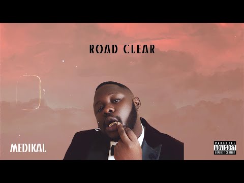 Medikal Road Clear Lyrics Video 