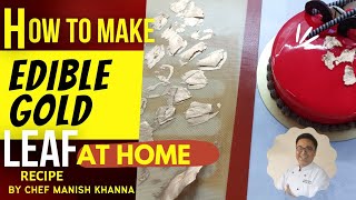 #Edible gold leaf | How to make Quick and easy gold leaf at home | by chef Manish Khanna