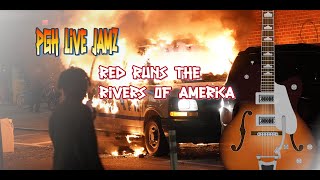 Red Runs The Rivers of America - A Photo Reflection on the State of America