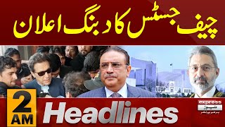 CJP Faiz Esa Big Announcement  | News Headlines 2 AM | Latest News | Pakistan News