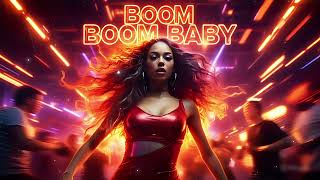 Boom Boom Baby Official Music Video Musika Records 2025 Club Anthem