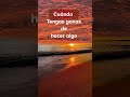 🔥Hazlo ahora, hazlo bien!
