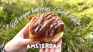 Best vegan bakeries in Amsterdam (sweet edition) | croissants, cookies, cakes, cruffins… and more!