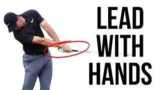 How to Lead with the Hands in the Downswing