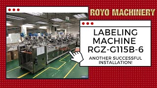 Another Successful Installation - Labeling Machine Royo Machinery RGZ-G115B-6