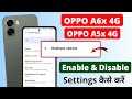 Oppo A6x 4G: Developer Option Kaise On Kare ⚡ Oppo A5x 4G Developer Settings