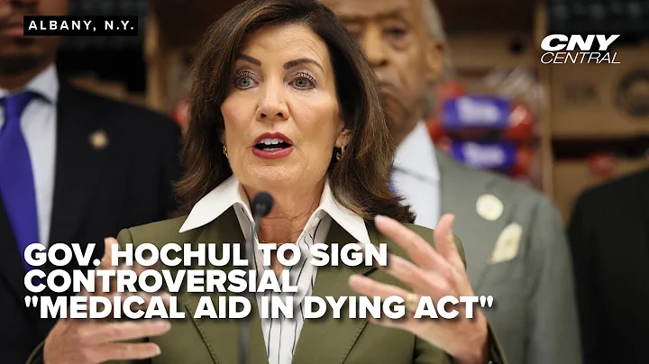 Gov. Hochul says she will sign controversial Medical Aid in Dying Act into law