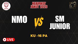 KEJURKOT JAKARTA UTARA 2026 | NMO S VS SM JUNIOR - KU 16 PA