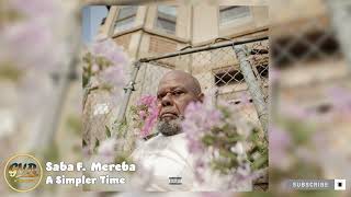 Saba - a Simpler Time F. Mereba