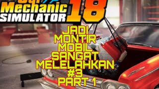 GAME DI HP ANDROID -JADI MONTIR SANGAT MENYENANGKN  CMS 18  #3 PART  1 #chanel baru screenshot 3
