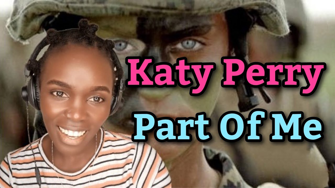 African Girl First Time Hearing Katy Perry - Part Of Me | REACTION