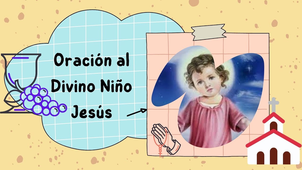 ORACIÓN AL DIVINO NIÑO JESÚS - YouTube