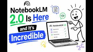 NotebookLM 2.0 Is Here and It's Incredible