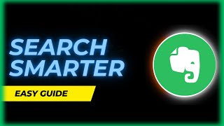 How To Search Smarter With Evernote