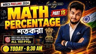 “Percentage (শতকরা) 🔥 WBCS Prelims 2024 | WBCS Mains 2014–2024 | Math Live Class by Arijit Kar