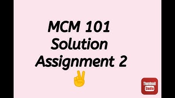 MCM101 Assignment 2 Solution✌️// Spring 2021 // Correct Solution// MCM 101 Assignment 2 2021