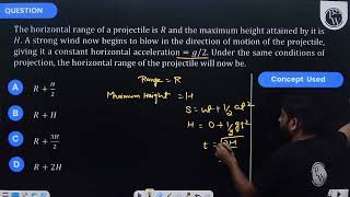 The horizontal range of a projectile is \(R\) and the maximum height attained by it is \(H\). A ....