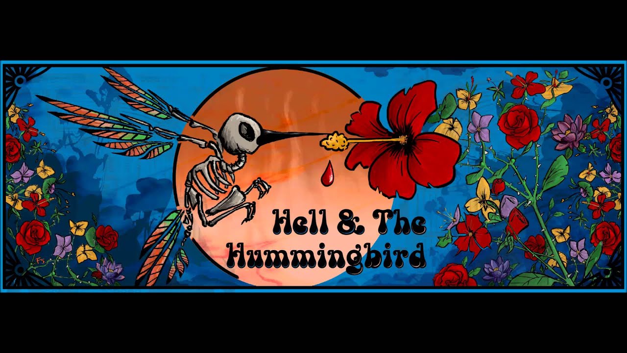 Hell & the Hummingbird - All About You