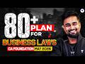 80+ Plan for Business Laws | CA Foundation May 2026 | CA CS Shantam Gupta