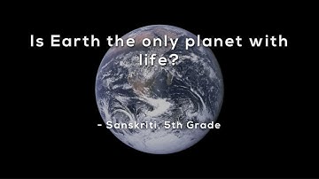 Is Earth the only planet with life?