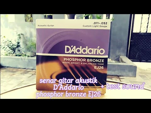 Senar gitar akustik D'Addario EJ26 + TEST SOUND | 0.11 phosphor bronze string