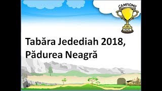 Tabăra Jedediah 2018 Pădurea Neagră trailer (Centrul Crestin Betania Oradea)