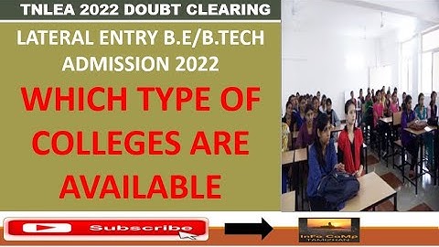 TNLEA 2022 | Lateral Entry B.E/B.Tech Admission 2022 Which Type of College Are Available | Info Camp