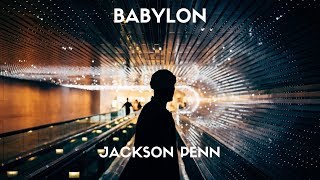 Jackson Penn - Babylon (Lyrics)