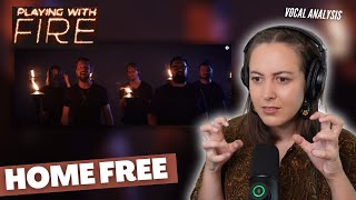 HOME FREE - Playing With Fire | Vocal Coach Reaction (& Analysis) | Jennifer Glatzhofer