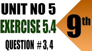 Class 9th Math | Unit 5 | Exercise 5.4 | Question 3, 4 | exercise 5.4 question 3, 4 class 9 | Ptb