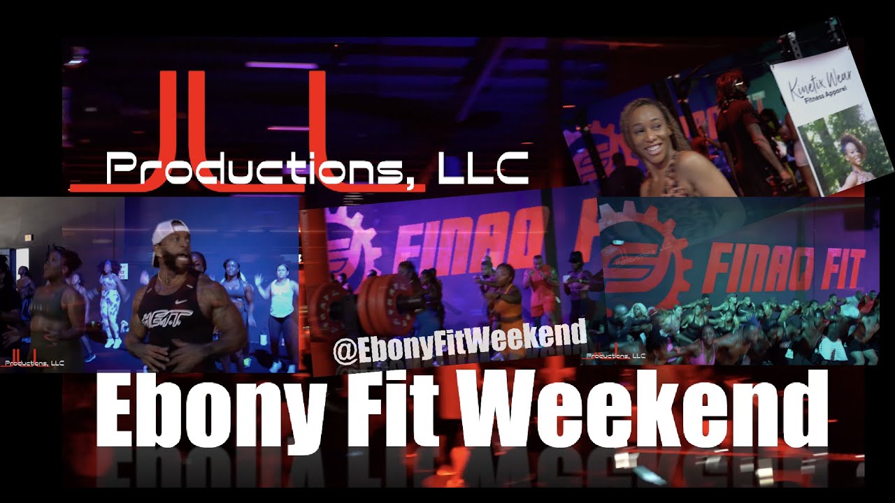 Ebony Fit Weekend ATL YouTube