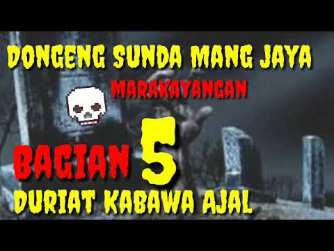 Dongeng Sunda Mang jaya Duriat Kabawa Ajal bagian ka 5 @AZchannel03
