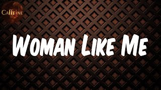 Little Mix - Woman Like Me (feat. Nicki Minaj) (Lyrics)