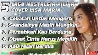 kumpulan lagu nostalgia 2025 cover LISA MARIA || Cobalah Untuk Mengerti