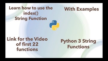 Learn how to use INDEX string function in python 3  in 3 minutes [2020]
