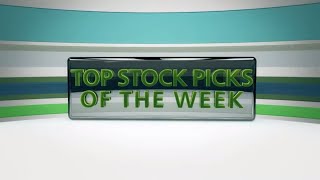 Top Stock Picks for Week of August 4, 2025