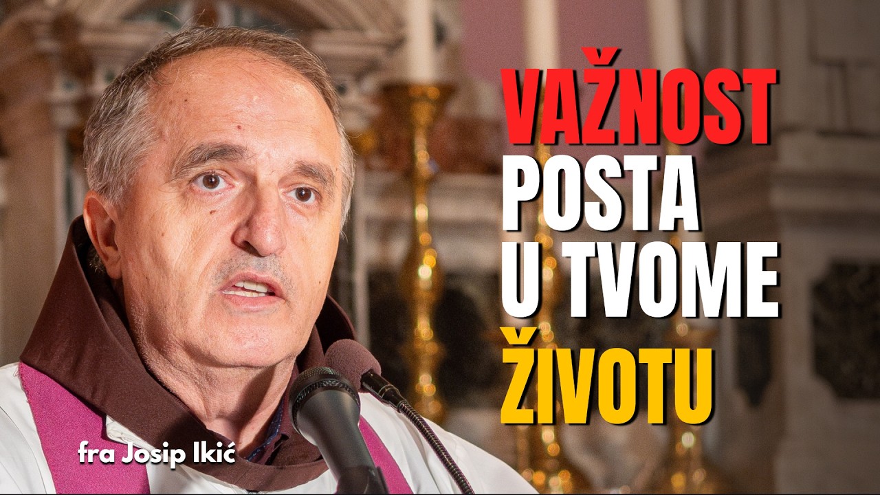 Zaboravljena snaga posta | fra Josip Ikić