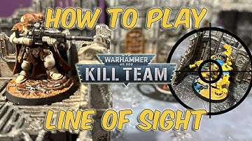 The Big LINE OF SIGHT How to Play Kill Team