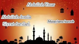 58.Abdulloh domla - Musaylama kazzob