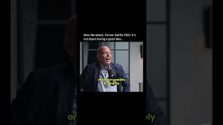 Details Marc Randolph, former Netflix CEO. it’s now about having a good idea News