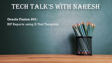Oracle Fusion #41: BIP Reports using E-Text Template