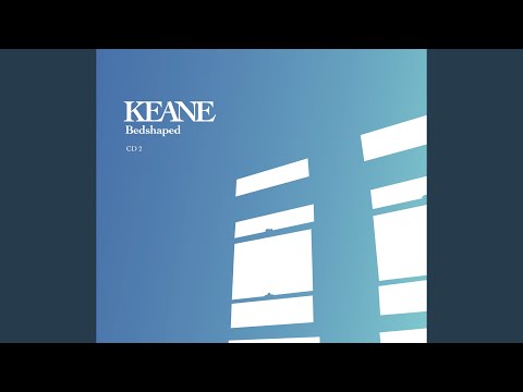 Something In Me Was Dying - Keane