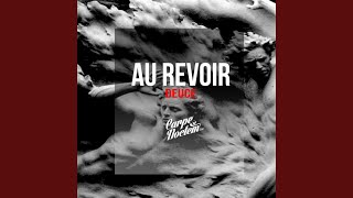 Au Revoir (Original Mix)