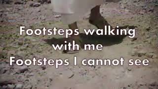 Footsteps walking with me